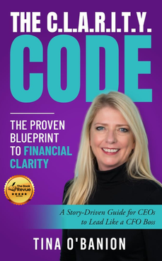 The C.L.A.R.I.T.Y. CODE: The Proven Blueprint To Financial Clarity (The C.L.A.R.I.T.Y. CODE series)