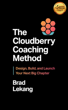 The Cloudberry Coaching Method: Design, Build, and Launch Your Next Big Chapter