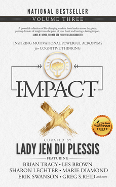 Impact: Inspiring Motivational Powerful Acronyms for Cognitive Thinking: Volume Three