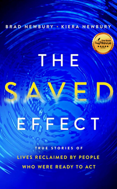 The Saved Effect: True Stories of Lives Reclaimed by People Who Were Willing to Act