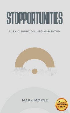 Stopportunities: Turn Disruption into Momentum