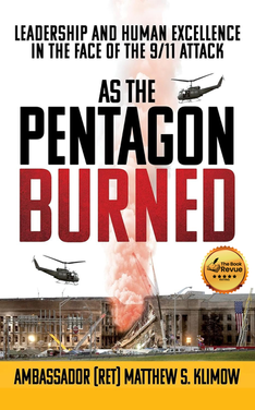 As the Pentagon Burned: Leadership and Human Excellence in the Face of the 9/11 Attack
