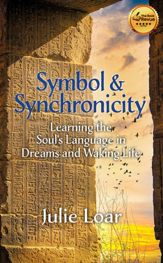 Symbol and Synchronicity: Learning the Soul's Language in Dreams and Waking Life