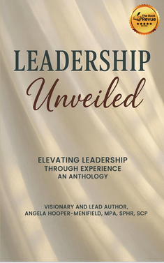 Leadership Unveiled: Elevating Leadership through Experience: An Anthology