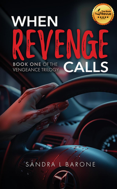 When Revenge Calls: Book One of the Vengeance Trilogy