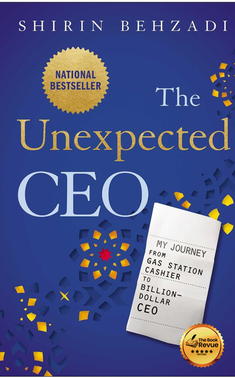 The Unexpected CEO: My Journey from Gas Station Cashier to Billion-Dollar CEO