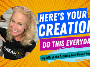 Here's Your Creation - Do This Everyday