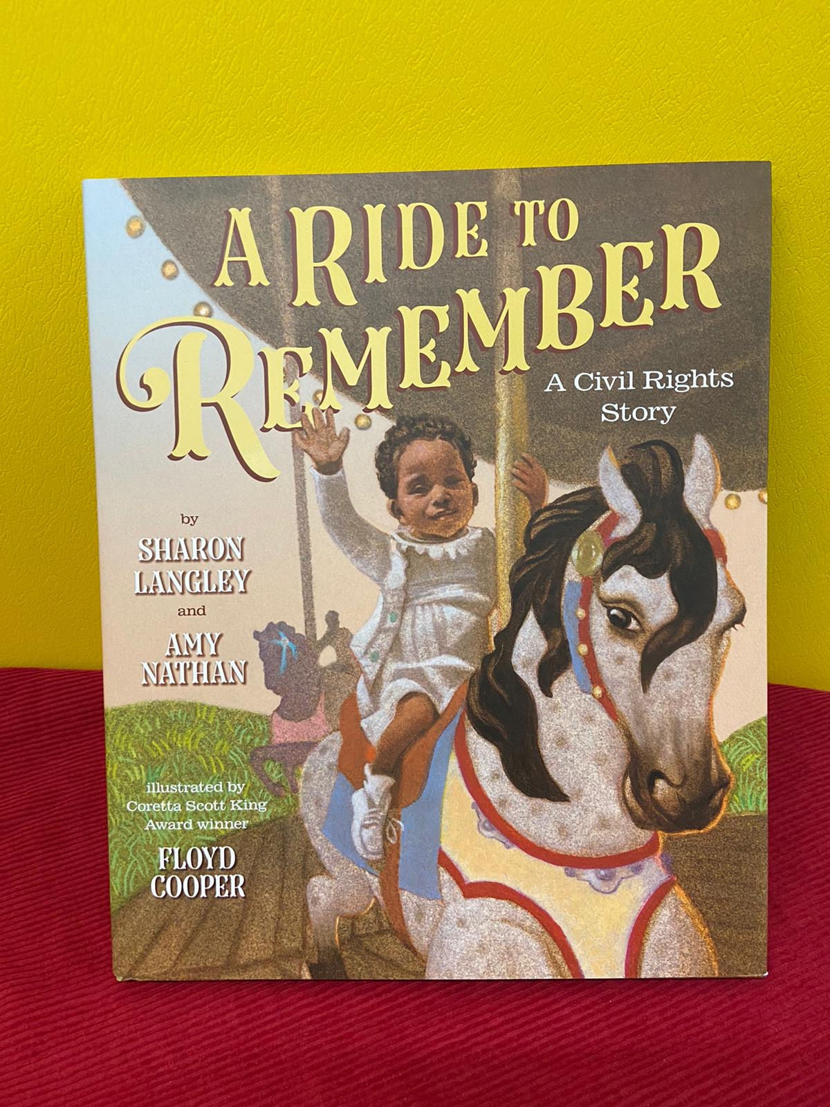 A Ride To Remember By Sharon Langley and Amy Nathan