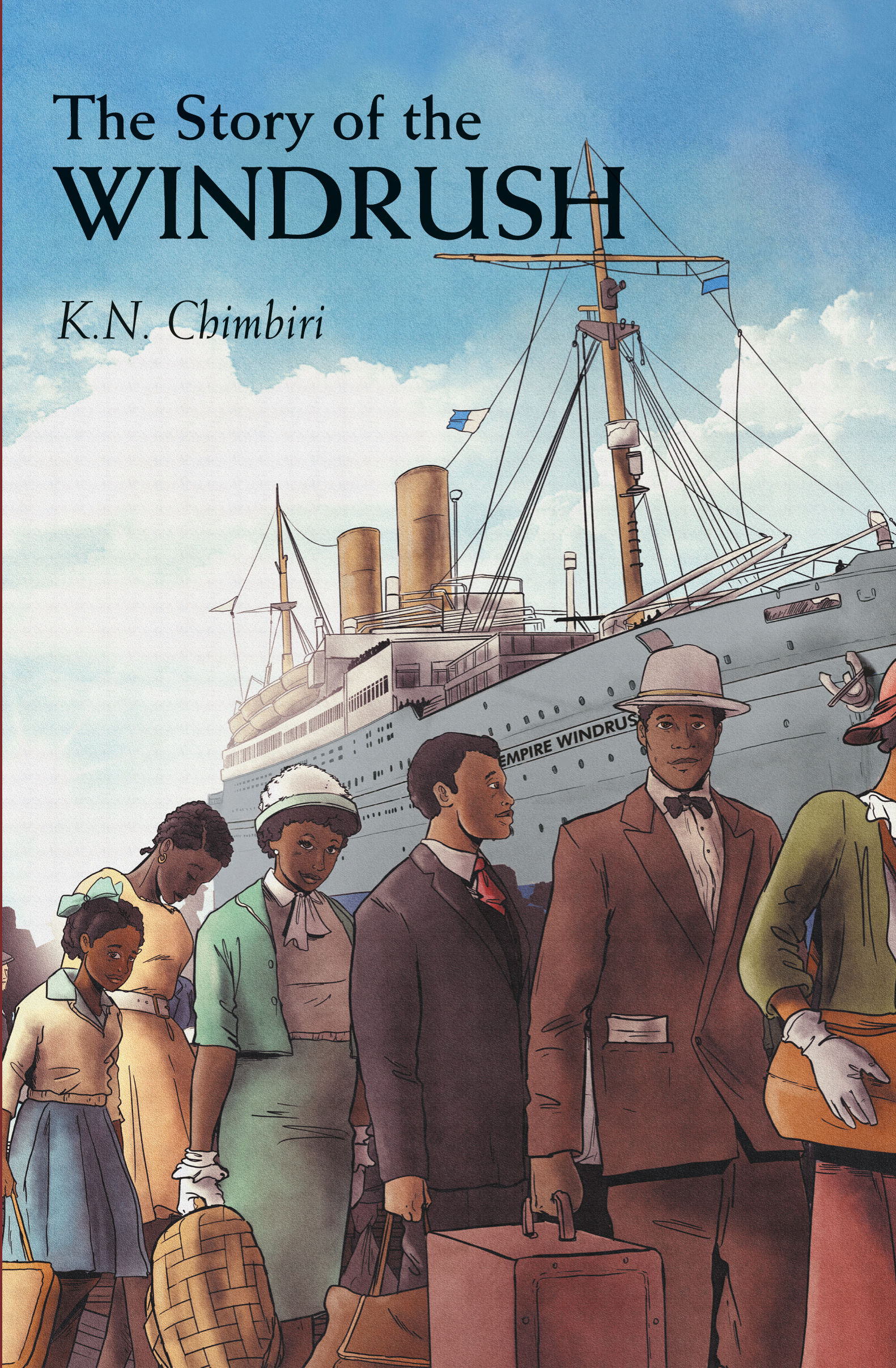The Story of the Windrush by K.N. Chimbiri