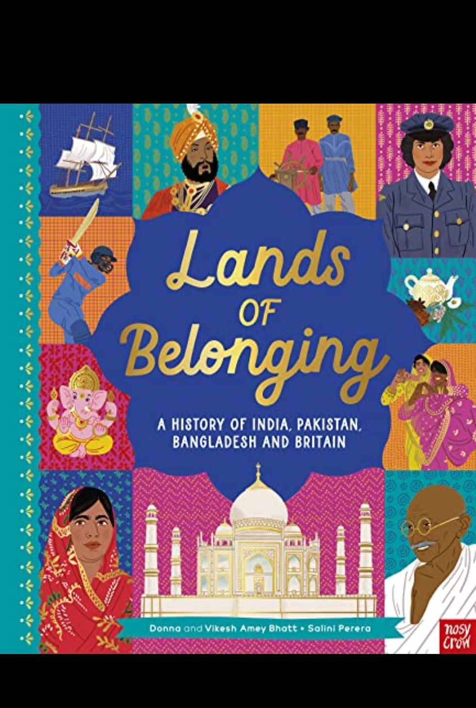 Lands of Belonging: A History of India, Pakistan, Bangladesh and Britain