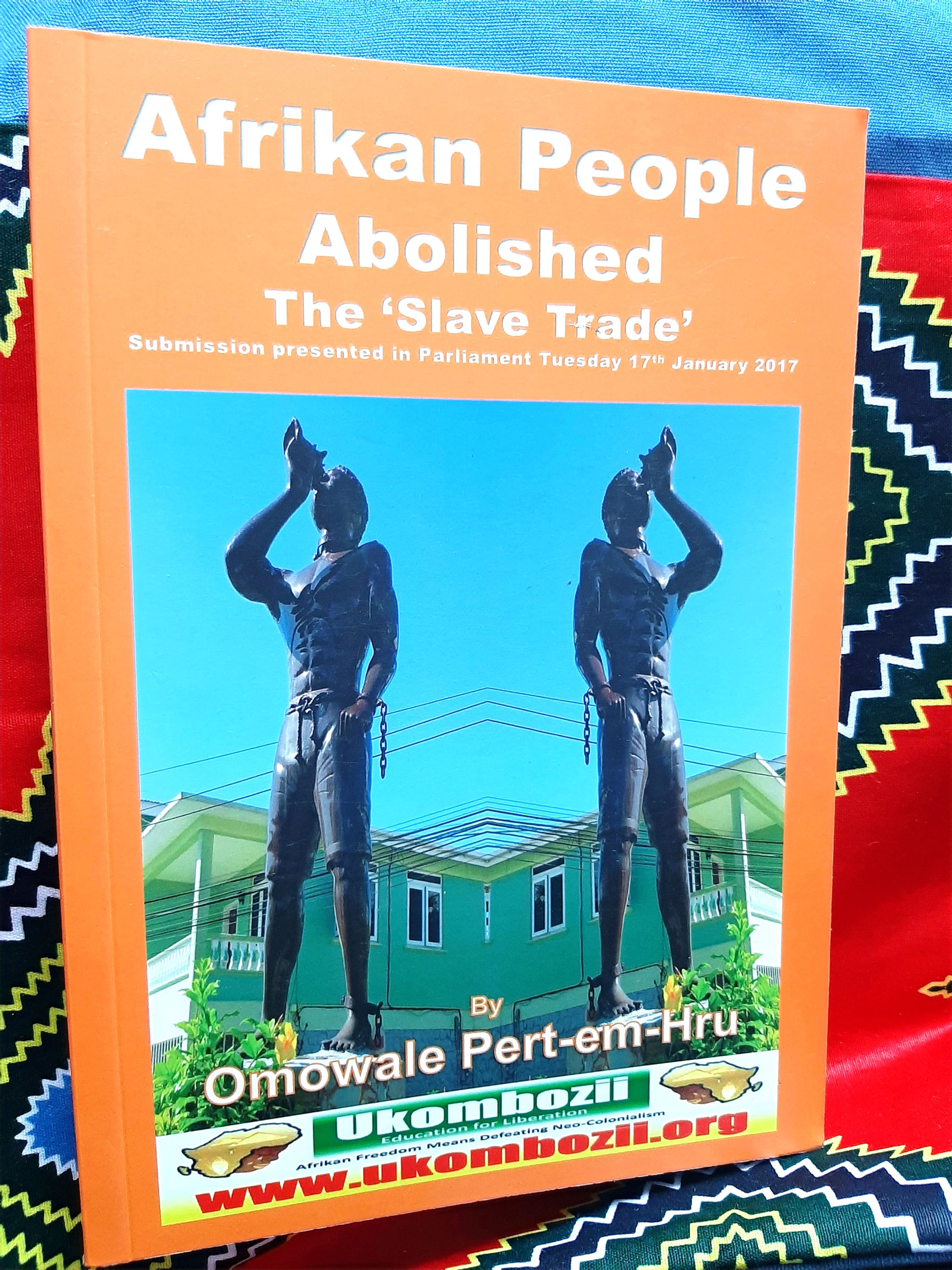 Afrikan People Abolished the 'Slave Trade' (Parliamentary Edition) Paperback