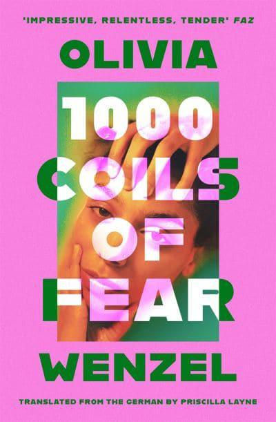 1000 Coils of Fear  Olivia Wenzel  Hardback