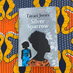 Silver Sparrow by Tayari Jones £16.99