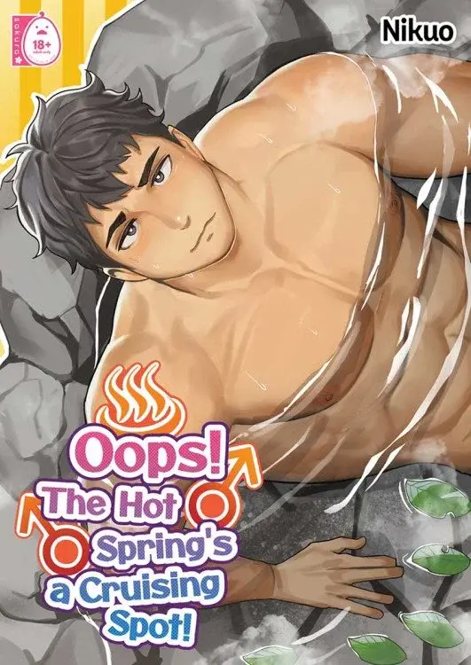 Shirtless man in a hot spring, looking surprised. Text: "Oops! The Hot Spring's a Cruising Spot!" with steam icon. Rocks and leaves visible.