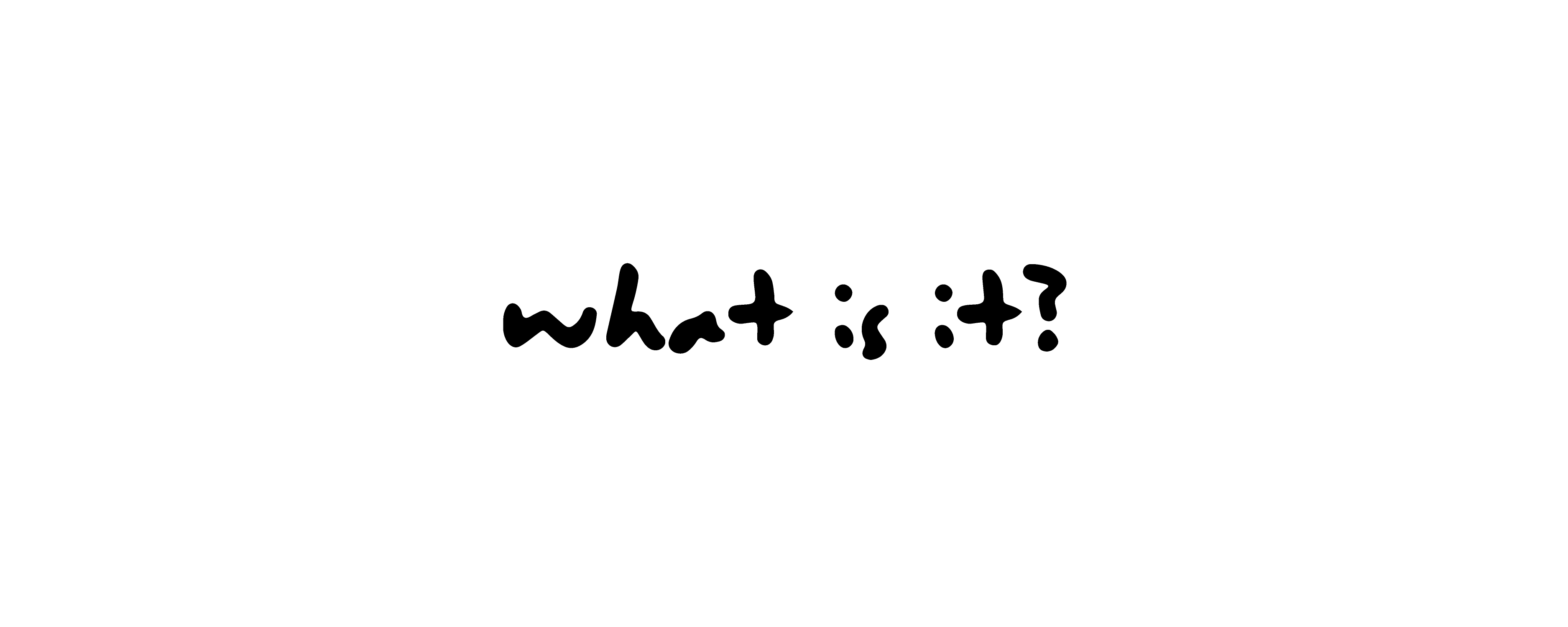 what-is-it.gif