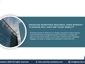 Enhancing Workforce Resilience: Using Workday to Manage Skill Gaps and Talent Mobility