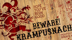 Beware! Krampusnacht.