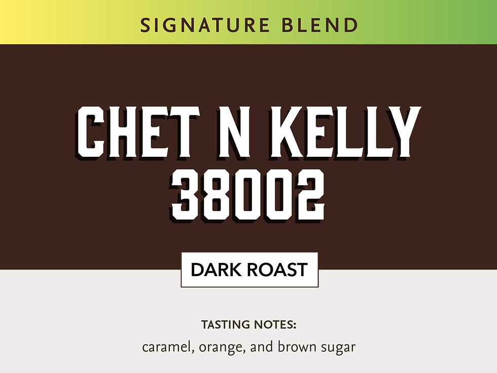 Chet N Kelly 38002 blend dark roast coffee with caramel, orange, and brown sugar tasting notes.