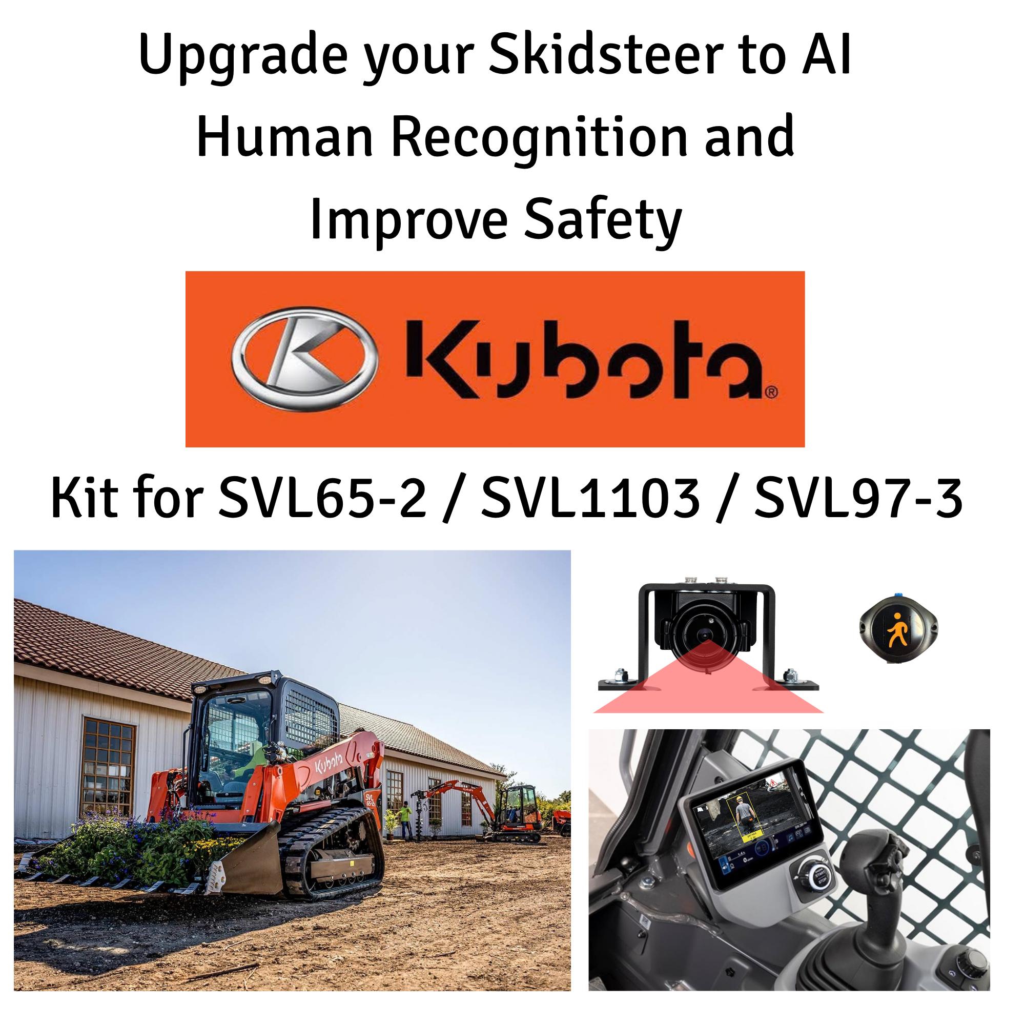 Visionworks A.I. Pedestrian Detection Kit for Kubota SVL6-2, SVL1103, & SVL97-3