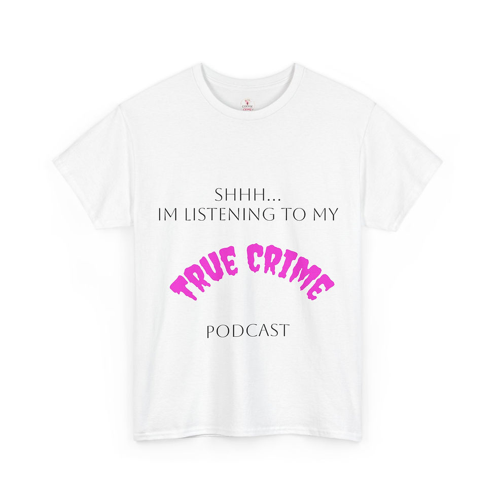 Thumbnail: True Crime Podcast Tee | Shhh I'm Listening Graphic Shirt