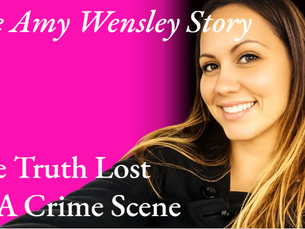 The Amy Wensley Story | The Truth Lost at the Crime Scene