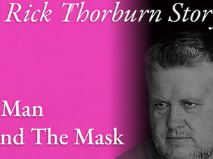 BONUS EPISODE: Rick Thorburn: The Man Behind the Mask