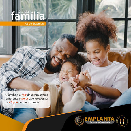 A família é a raiz de quem somos, representa o amor que recebemos e a alegria do que vivemos.