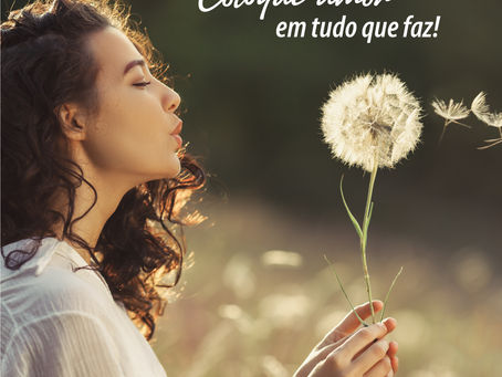 Coloque amor em tudo que faz! ❣️