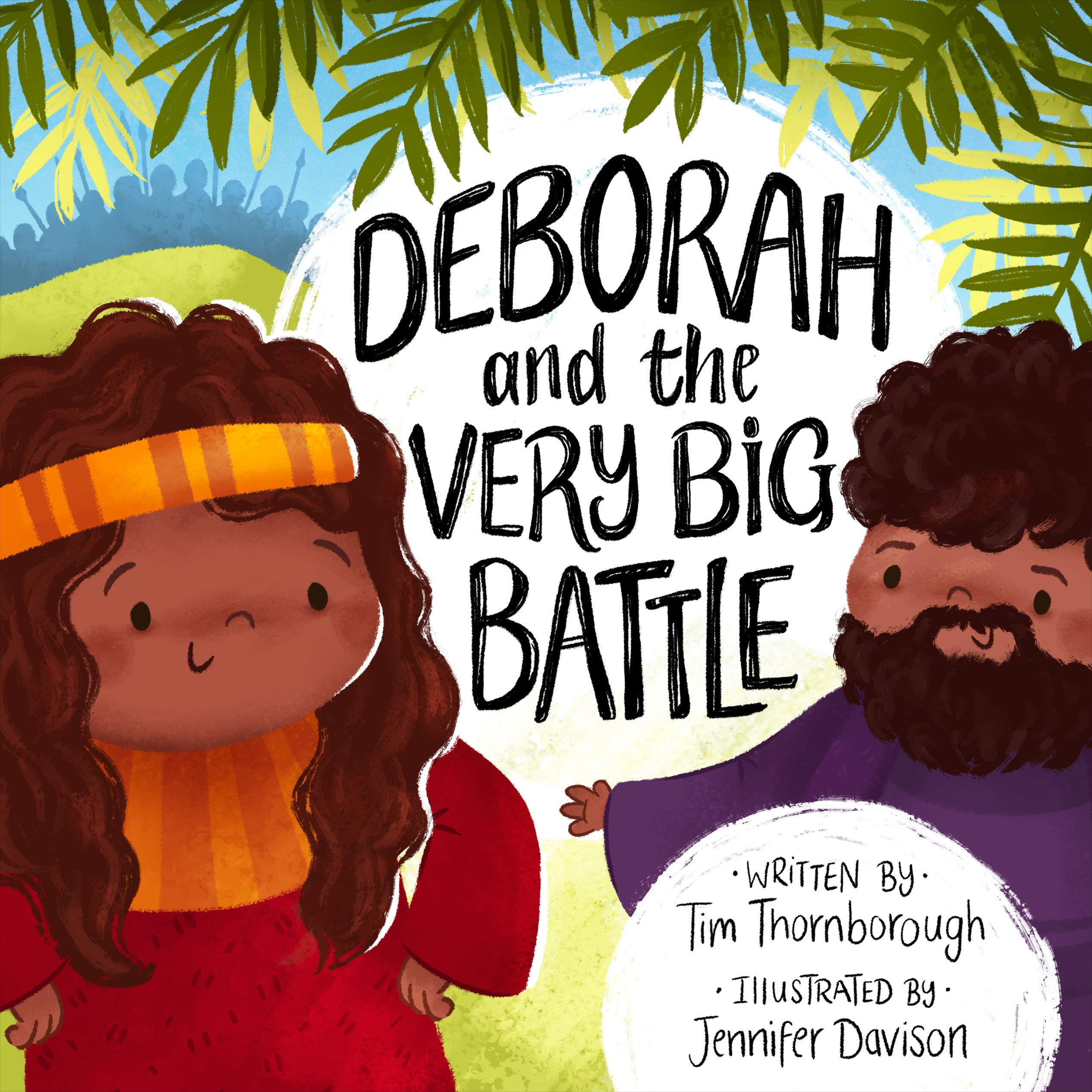 Deborah and the Very Big Battle (kids)