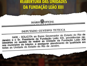 Gustavo Tutuca cobra do governo a reabertura de unidades da Fundação Leão XIII no interior