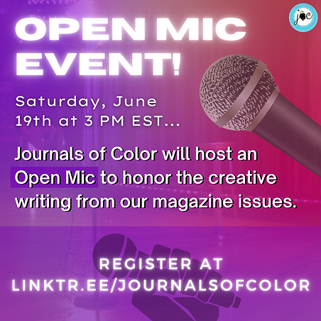 Journals of Color Open Mic Event! (1).pn