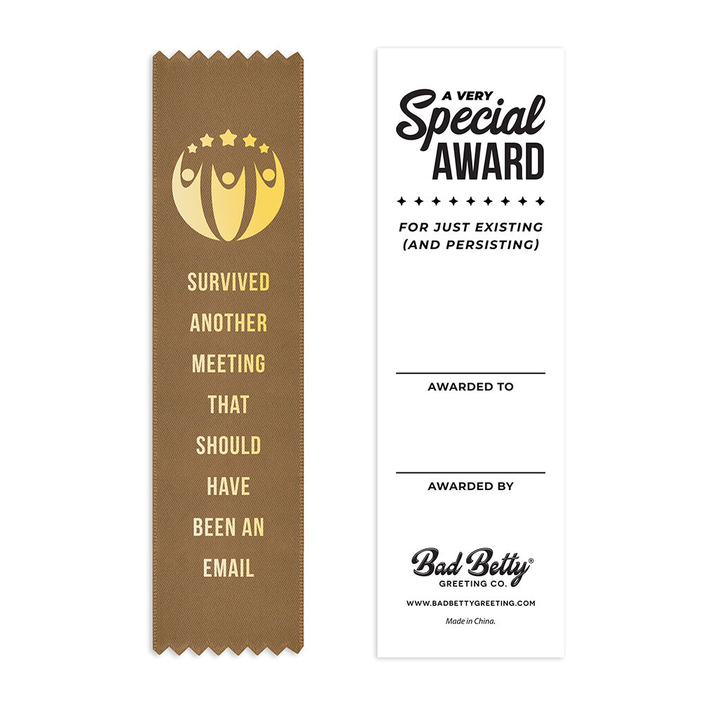 Survived Another Meeting That Should Have Been an Email - Award Ribbon Gift