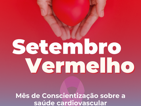 Setembro Vermelho: Sobre a Campanha e Formas de Prevenção