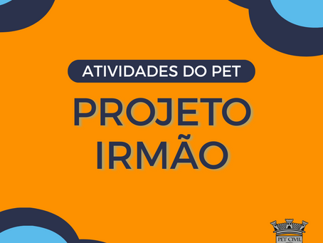 Atividades do PET: Projeto Irmão