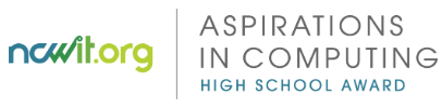 NCWIT Aspirations in Computing Award (Part 1): What It Is, Why It Matters, and How It Empowers Women in Computational Fields