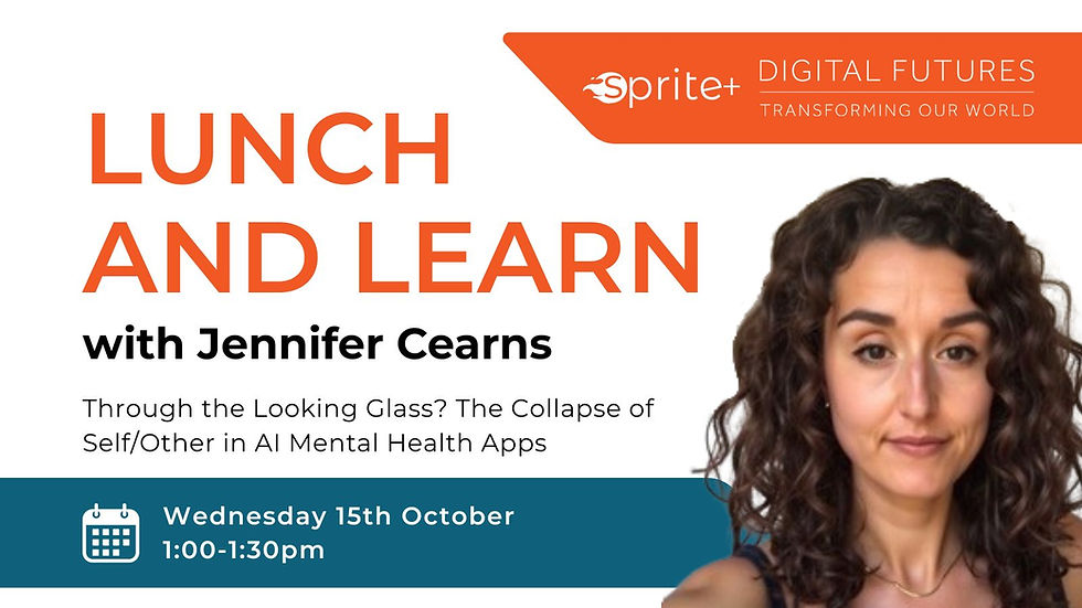 SPRITE+ and Digital Futures: Lunch and Learn with Jennifer Cearns
