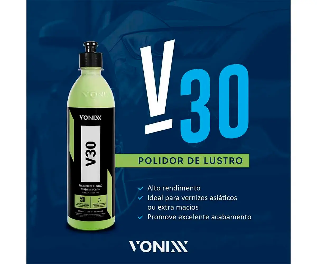 V30 VONIXX 500ML POLIDOR DE LUSTRO PARA VERNIZ ASIÁTICO