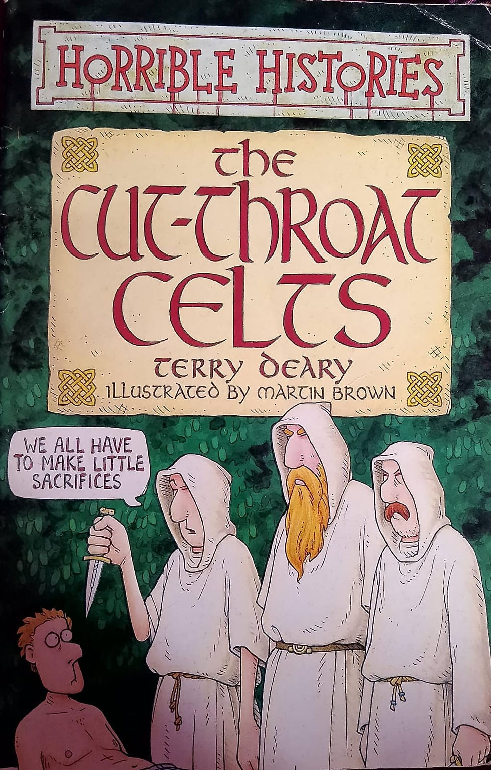 Cut-Throat Celts book cover: Terry Deary, Martin Brown; We all have to make little sacrifices