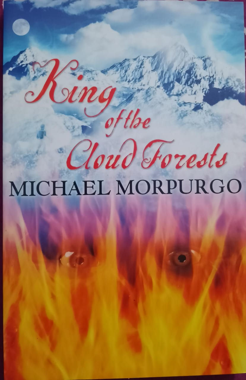 King of the Cloud Forest by Michael Morpurgo