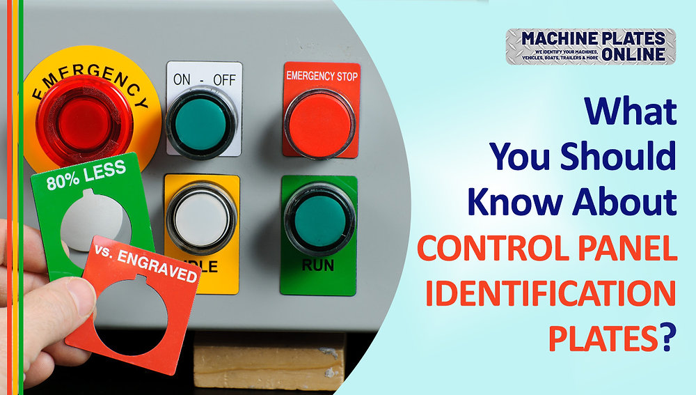 What You Should Know About Control Panel Identification Plates?