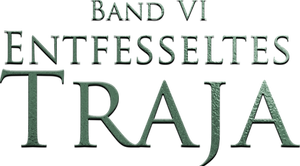 Band VI - Entfesseltes Traja_2.png