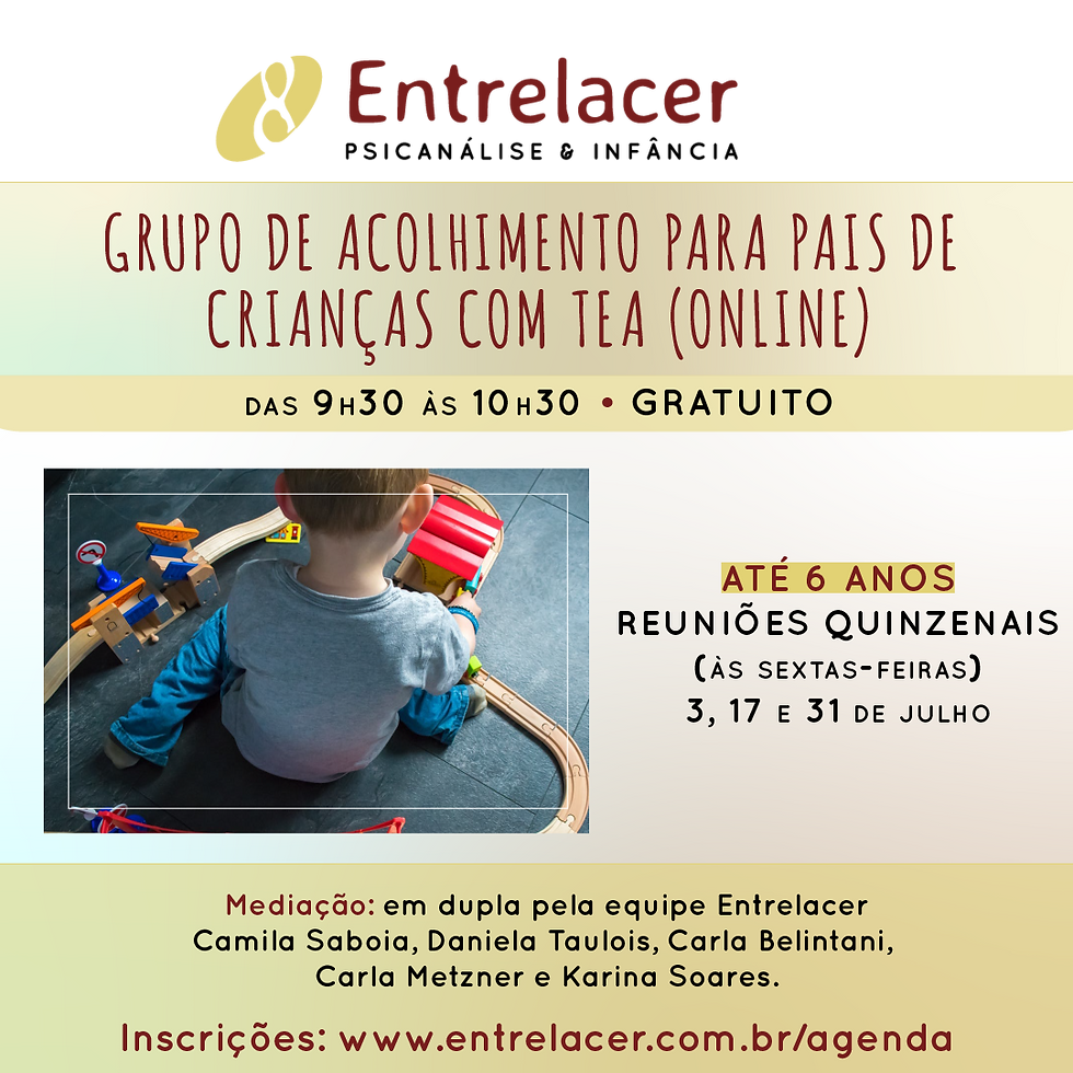 Grupo de acolhimento para pais de CRIANÇAS com TEA (online)