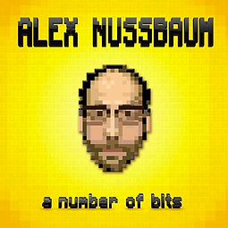 Alex Nussbaum A Number of Bits