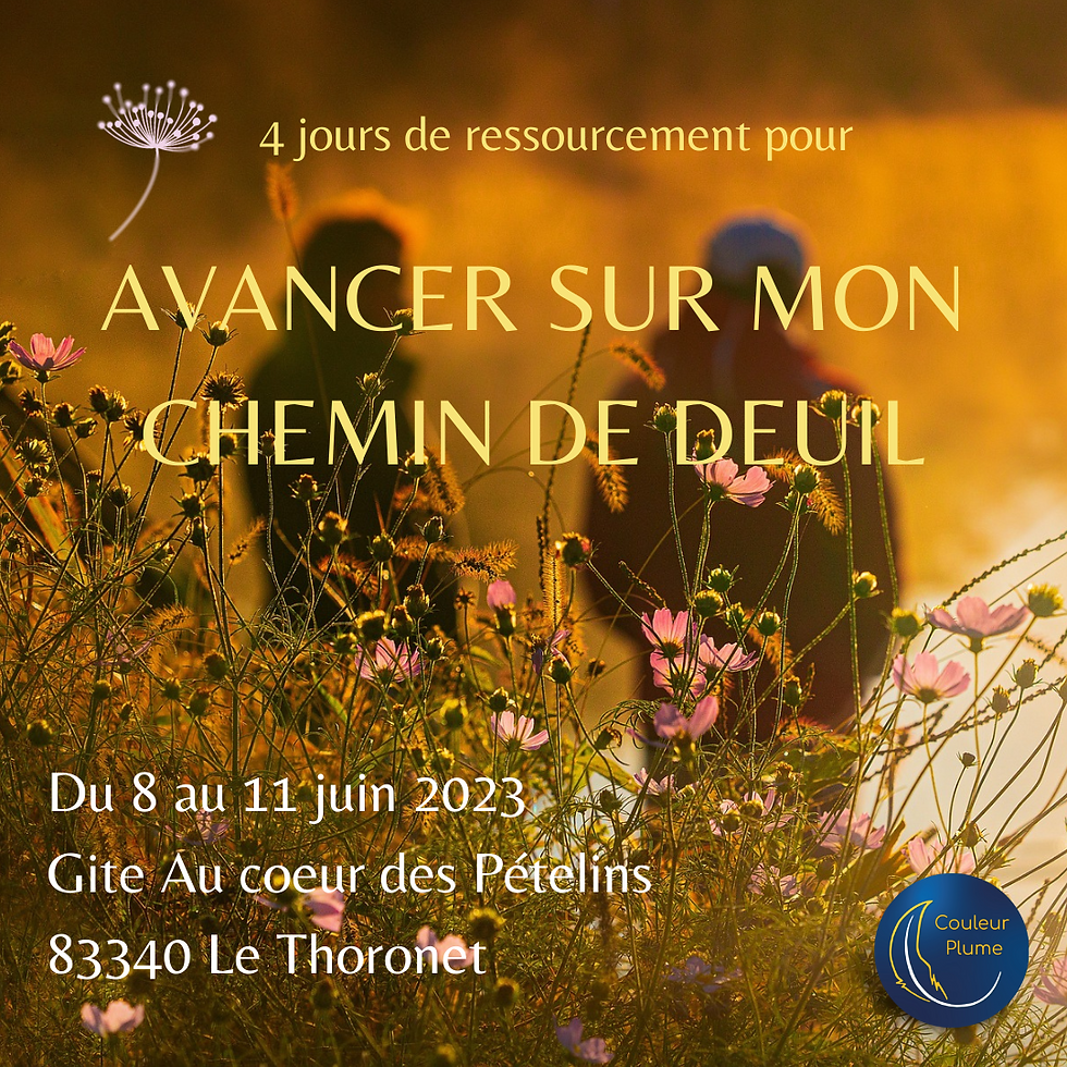 sejour avancer sur mon chemin de deuil