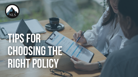 Tips for Choosing the Right Life Insurance Policy 