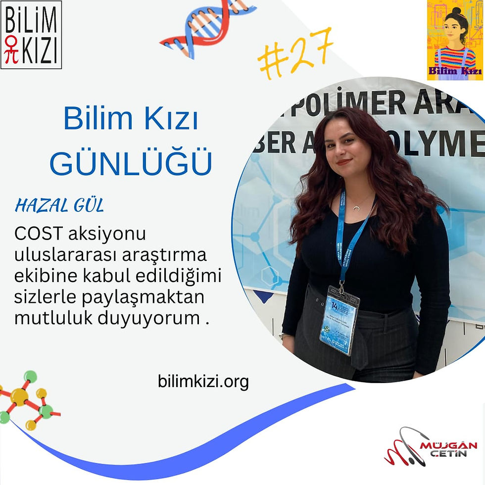 Bilim Kızı Hazal Gül SALSAN ın #COST aksiyon uluslararası araştırma ekibine kabul edildiğini duyurmaktan mutluluk duyduk.
