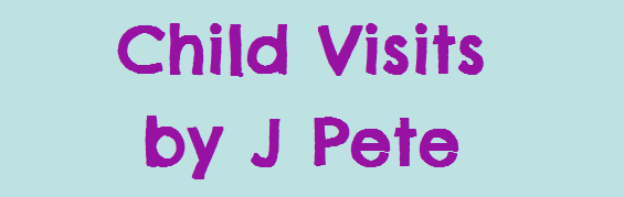 Child Visits by J Pete