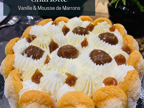 Charlotte Vanille & Mousse de Marrons