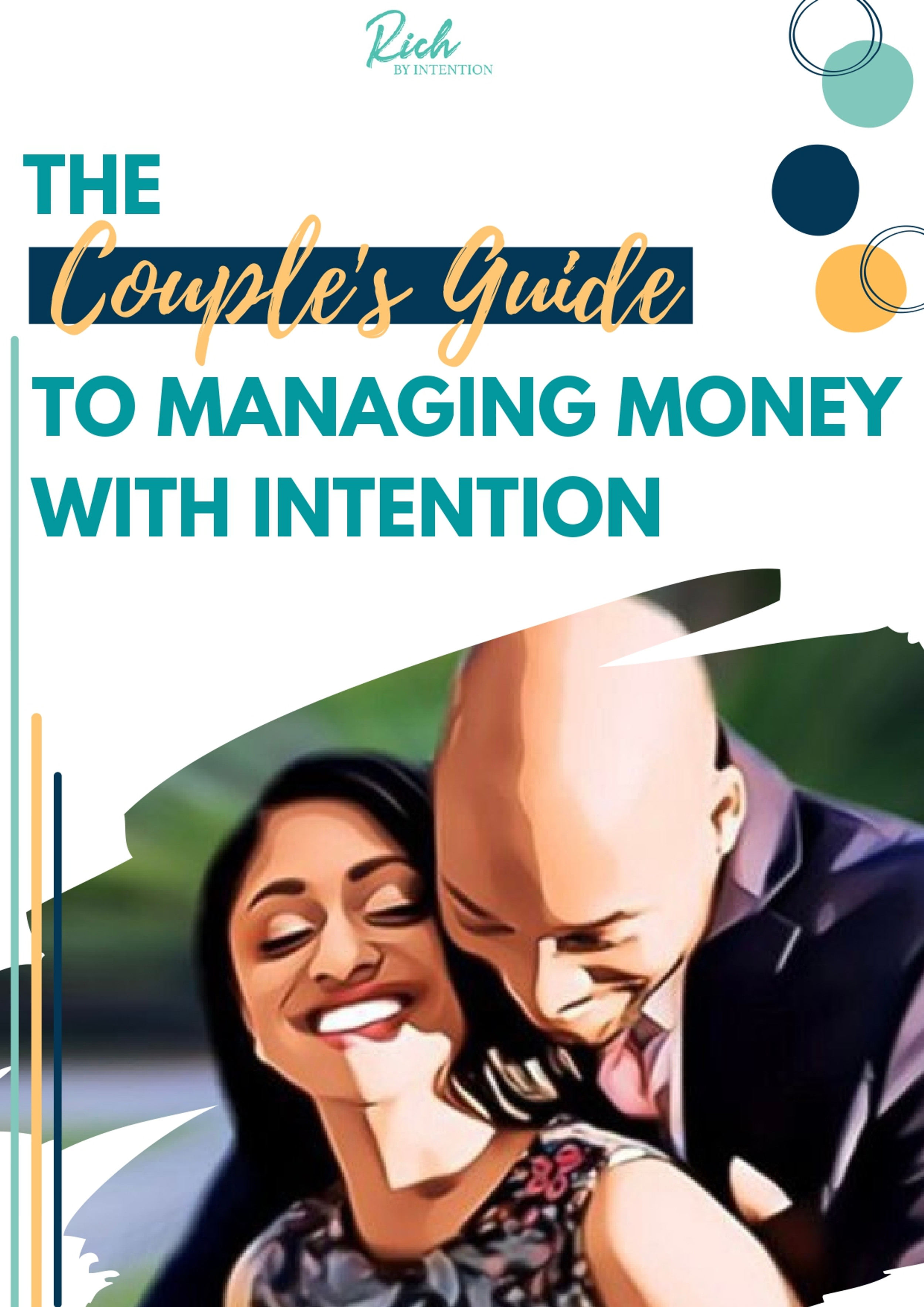 MANAGING MONEY GUIDE Rich by Intention