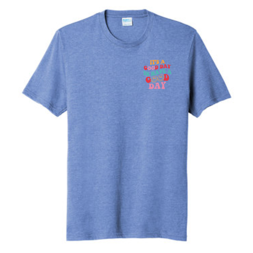 Thumbnail: It's a Good Day to have a Good Day SS Tee